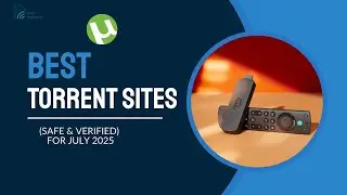 Best Torrent Sites (Safe & Verified) &ndash; Updated for July 2025! 🌐📥