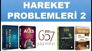 Hareket Problemleri 2 - KPSS - ALES - DGS - Umut Türkyılmaz