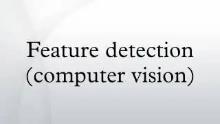 Feature detection (computer vision)