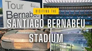 Santiago Bernabeu Stadium Tour 2025 - Pitch View, Museum and More!