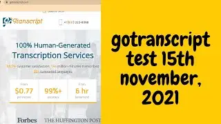 GoTranscript Audio Test for 15th November-2021. #gotranscript #gotranscriptaudiotest