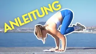 8 TIPPS zum Yoga-Krähe lernen I Crow Pose I Bakasana I Frogstand