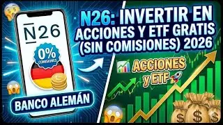 N26🆓Invertir en ACCIONES y ETF✔️GRATIS (sin comisiones) 2026