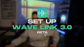 Wave Link 3.0 Set-up (Easy)