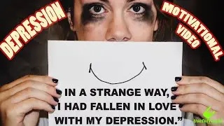 DEPRESSION -  Inspirational Quotes Video
