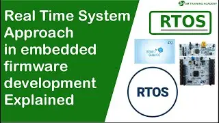 Real time systems approach in embedded firmware development