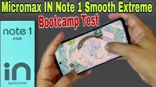 Micromax IN Note 1 PUBG Test | Micromax IN Note 1 Smooth Extreme Bootcamp Test 🔥