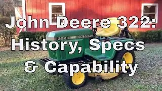 John Deere 322 Технические характеристики История Возможности
