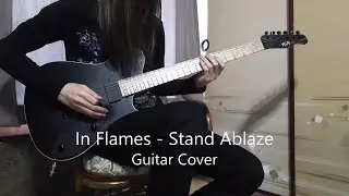 In Flames - Stand Ablaze Guitar Cover