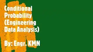 Conditional Probability - Engineering Data Analysis (Probability)