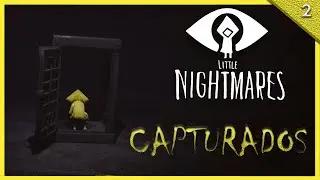 Buscando comida 🍖 || LITTLE NIGHTMARES #2 || Gameplay Espa&ntilde;ol