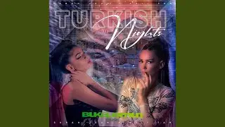 Turkish Nights (Original Mix)