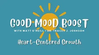 Living Open-Hearted with Dr. Tracey J. Johnson
