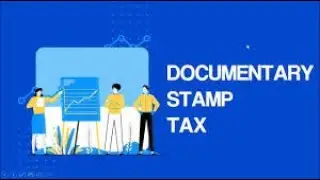 Overview on Documentary Stamp Taxes (DST)