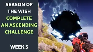 Complete an Ascending Challenge - Wishing All The Best Quest - Season of the Wish - Destiny 2