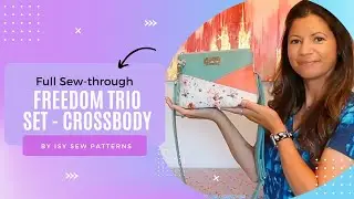 Сумка через плечо Freedom от Isy Sew | Полностью прошита | Холодный шов