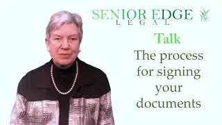 Senior Edge Legal   The Process for Signing Your Documents