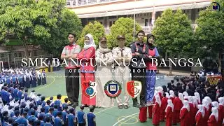 Official Video Profile of SMK Bangun Nusa Bangsa | Presenting To Your Best Future