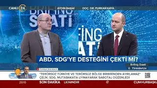 Furkan Kaya ile “Brifing Saati” / ABD, SDG’ye Desteğini Çekti Mi? – 19 01 2026
