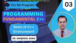 03 - Basic of C++ Environment | Programming Fundamental | PK Tutorials