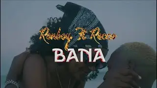 Ronboy_ft_Reccoh_BANA -(official video)
