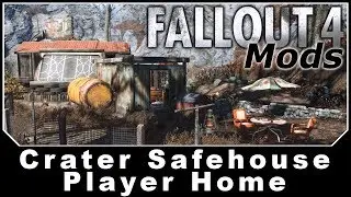 Fallout 4 Mods - Crater Safehouse Player Home