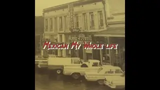 Mexican My Whole Life: The Mexican American Civil Rights Movement in San Antonio and Texas