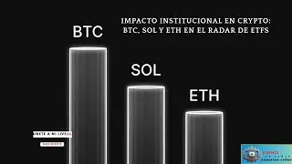 Impacto Institucional en Crypto: BTC, SOL y ETH en el Radar de ETFs#btc #eth #ethereum #bitcoin #sol