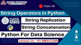 String Operators in Python | String Replication | String Concatenation |  Data Science | Class 09