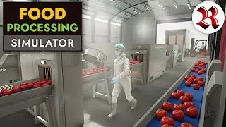 Food Processing Simulator | RELEASE DAY | Safely Processing Your Food & Shipping It Out To Stores!