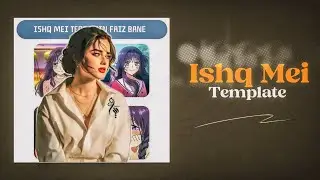 Ishq Mein Tere Hai Faiz Bane Song Reels VN Code | Arz Kiya Hai Song Reels VN Template 