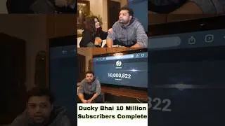 Ducky bhai Emotional 🥺 10 Million subscribers Complete