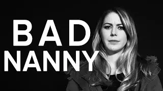 Bad Nanny