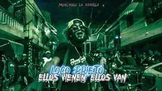 Loco Prieto - Ellos Vienen Ellos Van (Video oficial) Playero