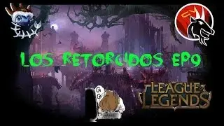 Ep.9 Los Retorcidos - (Vista DualEspGamer)