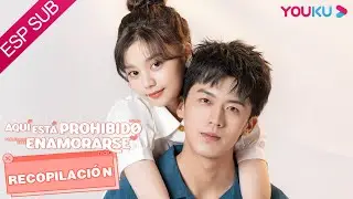 [Aqu&iacute; Est&aacute; Prohibido Enamorarse] Todos los episodios | ROMANCE | Lu Dongxu/ Chen Siyu | YOUKU