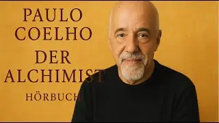 Paulo Coelho - Der Alchimist - H&ouml;rbuch
