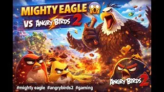 Mighty Eagle Unleashed 😱 | Angry Birds 2 Epic Destruction Gameplay 🔥