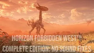 Horizon Forbidden West Complete Edition No sound issues and errors for Windows 11 or 10 HF West CE