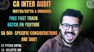 Free Fast Track Batch | SA 501 | Ch- Audit Evidence | CA Inter Audit | Sep 25/Jan 26 & Onwards