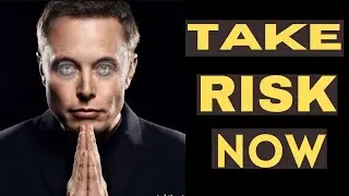 Take Risk Now,Do something 𝐁𝐎𝐋𝐃-Elon Musk Best Motivational Speech