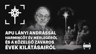 Apu Lányi Andrással harmincöt év mérlegéről és a közelgő zavaros évek kilátásairól | 2025.12.18.