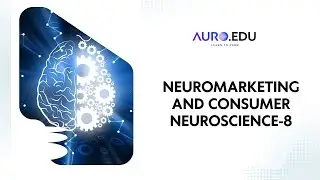 NeuroMarketing and Consumer Neuroscience - 8
