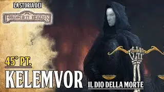 [D&D Lore ITA] Forgotten Realms pt. 45: Kelemvor, il dio della morte