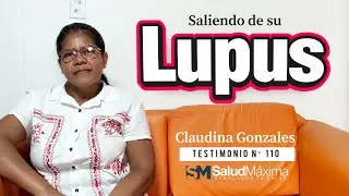 LUPUS - CLAUDINA GONZALES / TESTIMONIO N&deg; 110