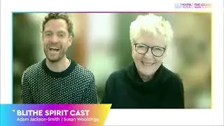Eat.Theatre.Sleep.Repeat | The cast of Blithe Spirit join Luke