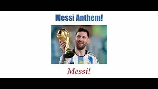 MESSI ANTHEM | Lyrical Video