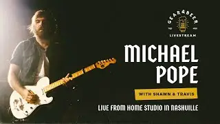 Gear & Beer: Live From Nashville's Home Studio w/ Michael Pope!