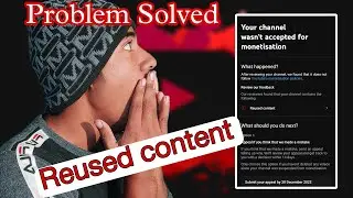 Reused content channel monetization reject