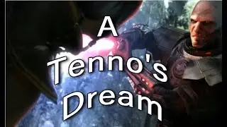 GMV - A Tenno's Dream (JT Music)